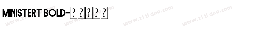 MinisterT Bold字体转换